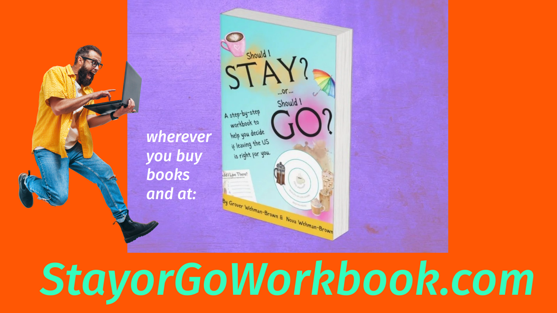 Stay or go workbook with image of a man with a computer jumping up in the air